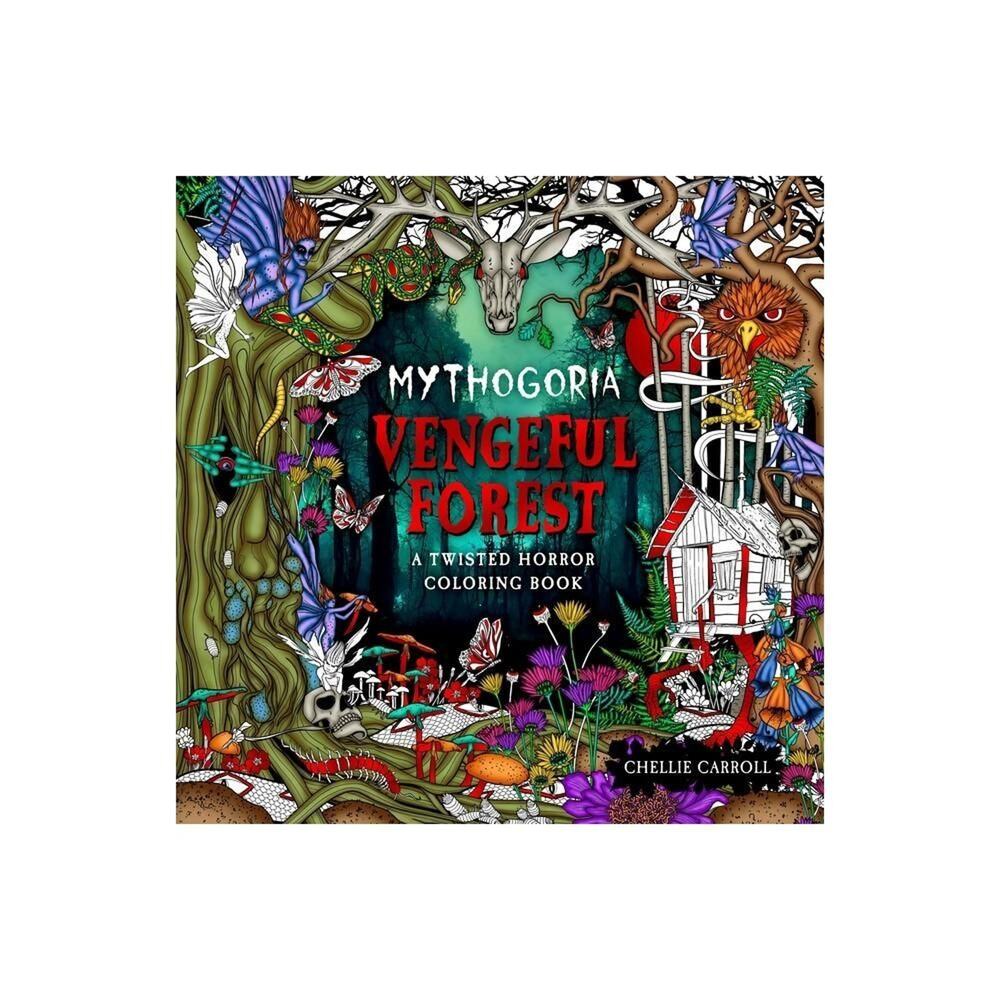 Mythogoria - Vengeful Forest : a Twisted Horror Coloring Book